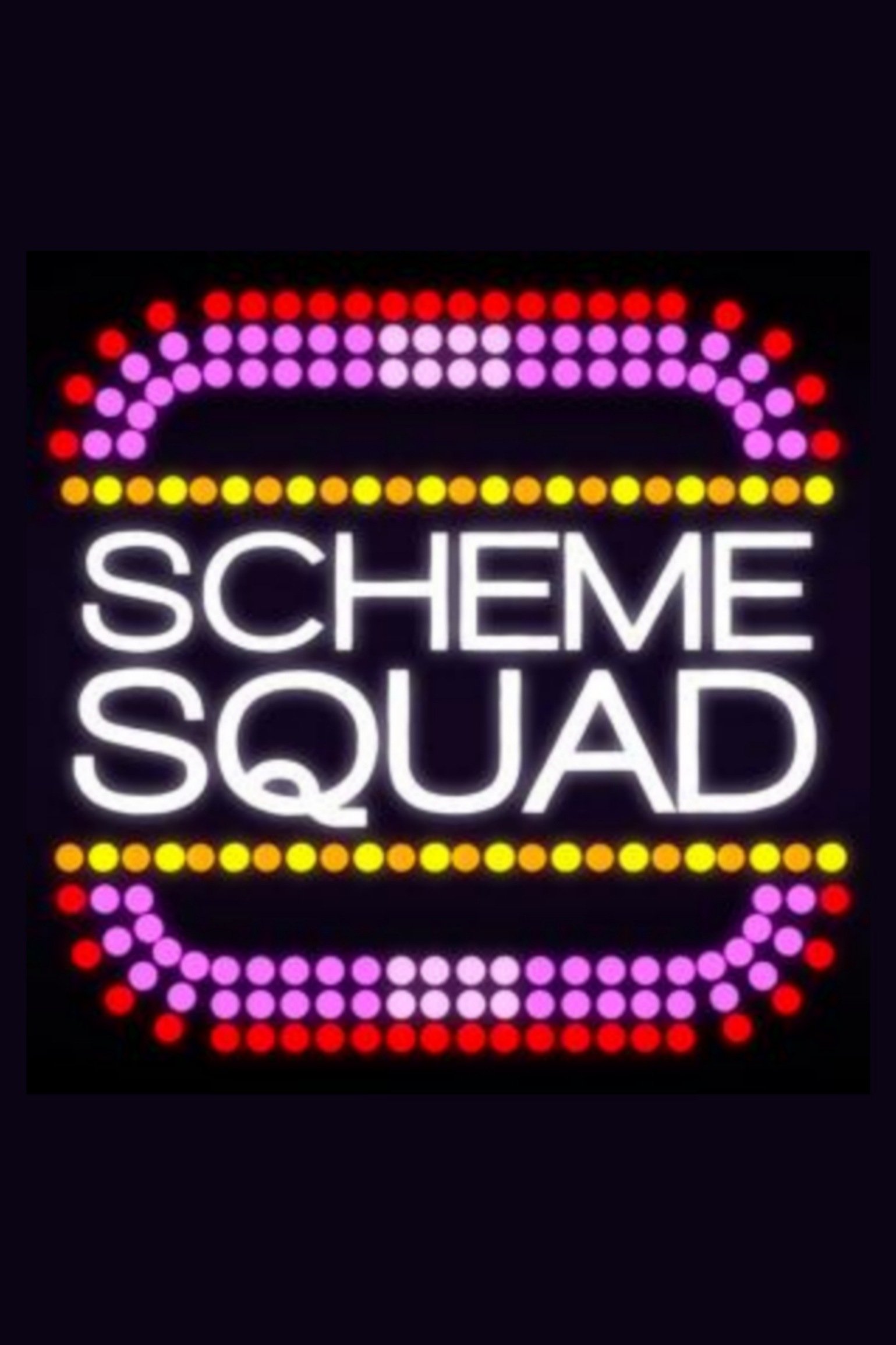Постер Scheme Squad